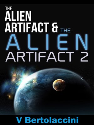 cover image of The Alien Artifact & the Alien Artifact 2